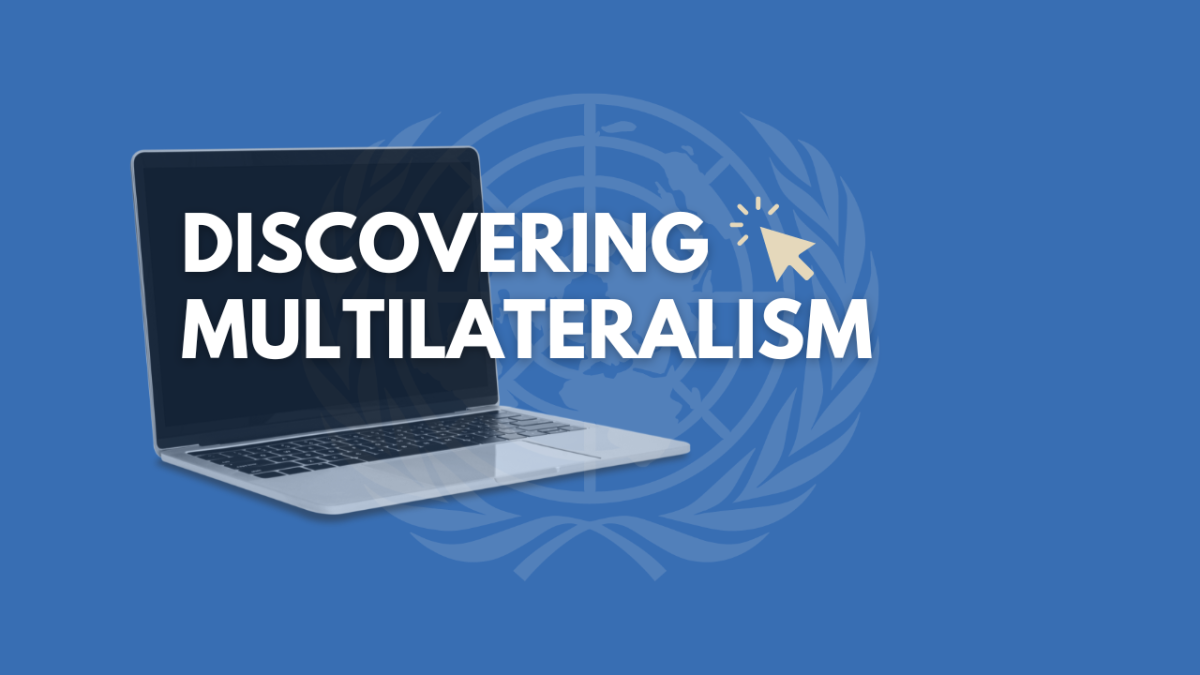 This is the thumbnail for an online learning session called Discovering Multilateralism. The background is blue, and is overlayed with the UN logo, laptop, and the title Discovering Multilateralism, an Online session by the UN Library & Archives Geneva.