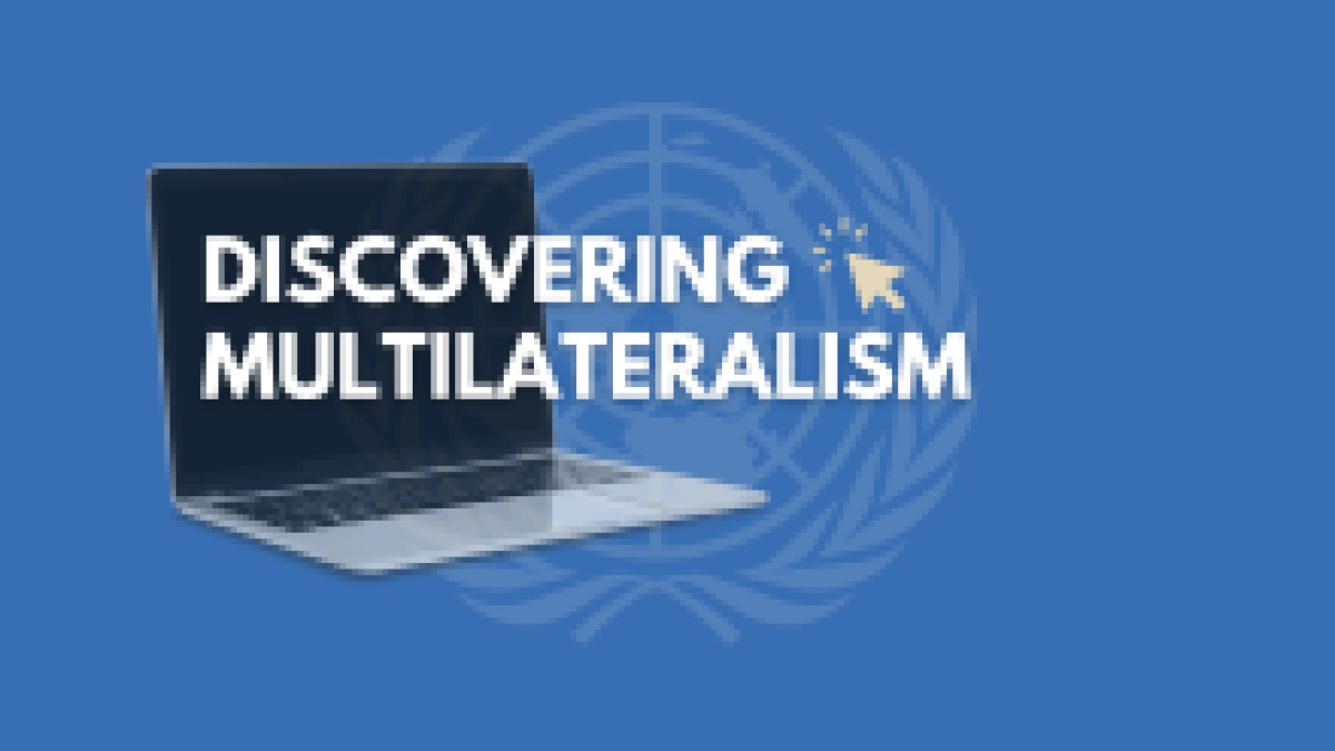 A blue visual with the UN logo in the background and the title "Discovering multilateralism" on an open laptop.