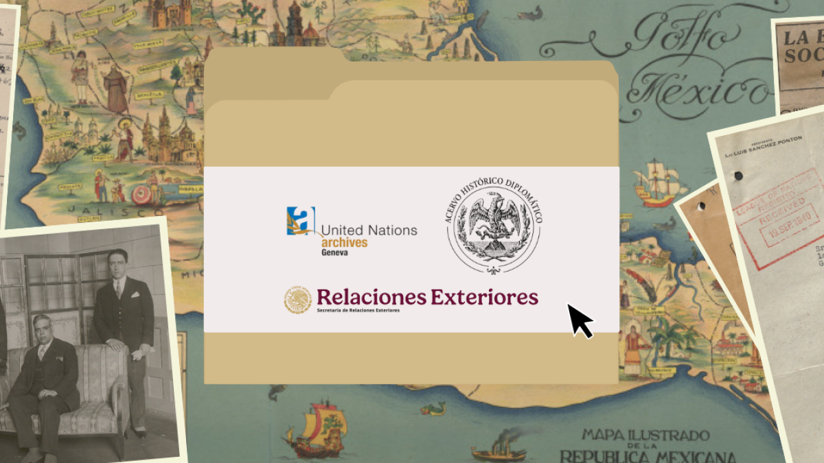 This image shows a collage of archival material from the UN Archives Geneva collection related to Mexico.