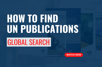 This is the thumbnail for a video tutorial. The background image is a range on webpages. The text is the title of the tutorial, called How to Find UN Publications in Global Search.