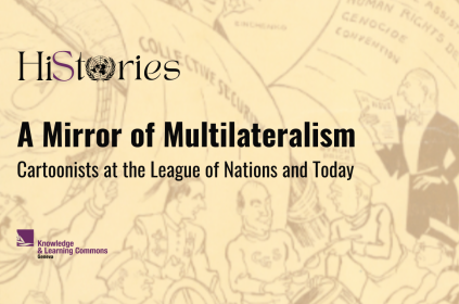This is the image for the HiStories episode on cartoons and multilateralism. The title is "Cartoons and Multilateralism", which is overlayed over a brown background, and there is a an oval shape shown to the right of the image showing a cartoon my the cartoonists Derso and Kelen.
