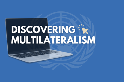 This is the thumbnail for an online learning session called Discovering Multilateralism. The background is blue, and is overlayed with the UN logo, laptop, and the title Discovering Multilateralism, an Online session by the UN Library & Archives Geneva.