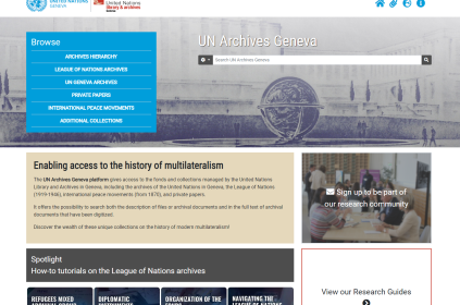 This is an image of the UN Archives Geneva platform, where you can learn about and access many of the fonds and collections managed by the UN Library & Archives Geneva. The image is a screenshot of the homepage of the website in English. 