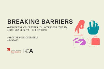 This is the invitation for an event on 3 June to celebrate International Archives Week. The title of the event is overlayed over a beige colored background. The text reads: Breaking Barriers: Overcoming Challenges in Accessing UN Archives Geneva Collections, #ArchivesAreAccessible. The logos of the UN Library & Archives Geneva and the International Council of Archives are shown. The image shows a hand typing on a keyboard, a hand using a computer mouse, two hands clasped together and a hand holding a folder