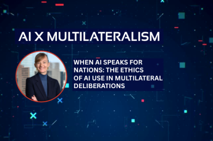 This image shows the title "AI x Multilateralism" and the text: "The Ethics of AI in Multilateral Deliberations", as well as an image of the guest speaker, Eleonore Fournier-Tombs.