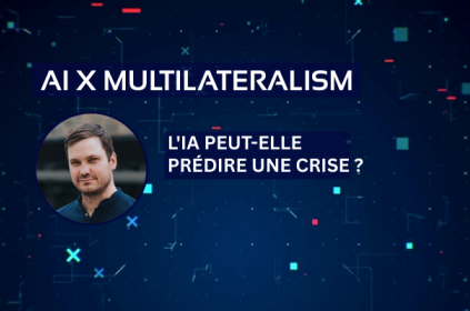 This image shows the title "AI x Multilateralism" and the text: "L'IA peut-elle prédire une crise ?", as well as an image of the guest speaker, Dr. Martin Waehlisch