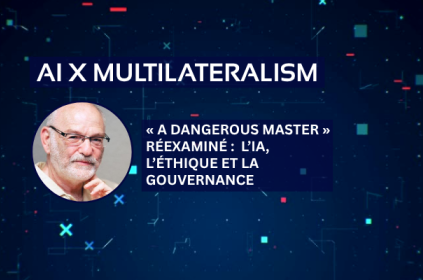 Cette image présente le titre « IA x Multilatéralisme » et le texte : « A Dangerous Master » Revisité – IA, éthique et gouvernance, ainsi qu'une photo de l'intervenant invité, Wendell Wallach.