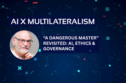 This image shows the title "AI x Multilateralism" and the text: "A Dangerous Master" Revisited - AI, Ethics and Governance, as well as an image of the guest speaker, Wendell Wallach..